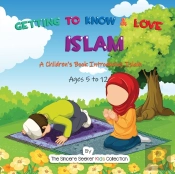 Getting To Know & Love Islam
