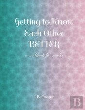 Getting To Know Each Other Better