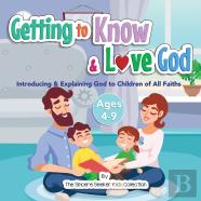 Getting To Know &Amp; Love God