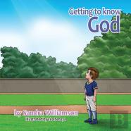 Getting To Know God