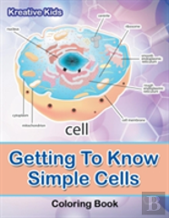 Getting To Know Simple Cells Coloring Book