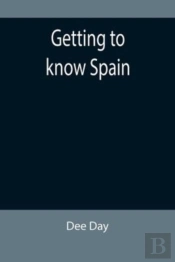 Getting To Know Spain