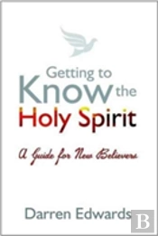 Getting To Know The Holy Spirit