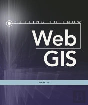 Getting To Know Web Gis