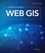 Getting To Know Web Gis