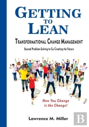 Getting To Lean - Transformational Change Management