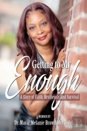 Getting To My Enough