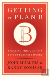 Getting To Plan B