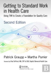 Getting To Standard Work In Health Care