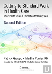 Getting To Standard Work In Health Care