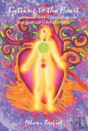 Getting To The Heart: A Journey Of Soul
