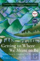 Getting To Where We Meant To Be