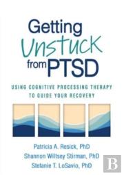 Getting Unstuck From Ptsd
