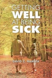 Getting Well At Being Sick