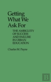 Getting What We Ask For