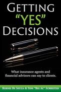 Getting ''Yes'' Decisions