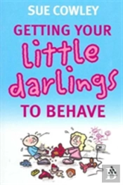 Getting Your Little Darlings To Behave