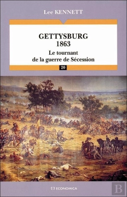 Bertrand.pt - Gettysburg 1863 : Le Tournant De La Guerre De Sécession