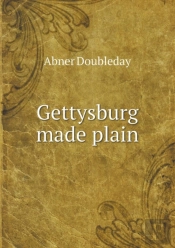 Gettysburg Made Plain