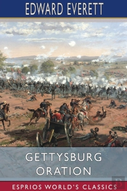 Bertrand.pt - Gettysburg Oration (Esprios Classics)