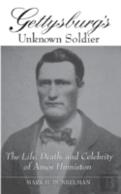 Gettysburg'S Unknown Soldier
