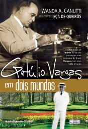 Getúlio Vargas Em Dois Mundos