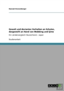 Bertrand.pt - Gewalt Und Deviantes Verhalten An Schulen, Dargestellt An Hand Von Mobbing Und Ijime