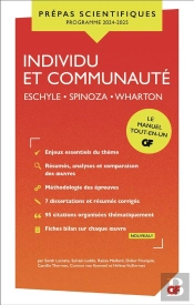 Gf ; Prépas Scientifiques : Individu Et Communauté : Eschyle, Spinoza, Wharton ; Prépas Scientifiques (Édition 2024/2025)