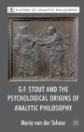 G.F. Stout And The Psychological Origins Of Analytic Philosophy