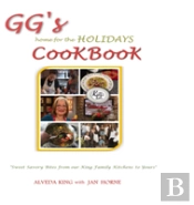 Gg'S Home For The Holidays Cookbook