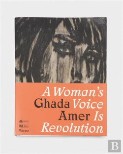 Bertrand.pt - Ghada Amer : A Woman'S  Voice  Is Revolution