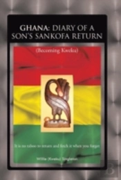Ghana: Diary Of A Son'S Sankofa Return: (Becoming Kweku)