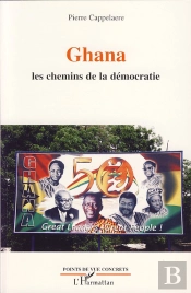 Ghana ; Les Chemins De La Démocration