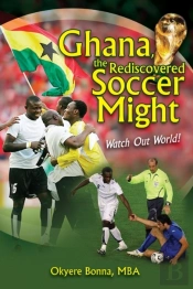 Ghana, The Rediscovered Soccer Might