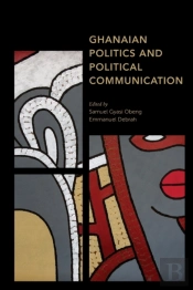 Ghanaian Politics And Political Communication
