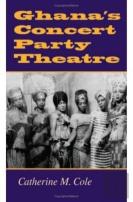 Ghana'S Concert Party Theatre