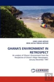Ghana'S Environment In Retrospect