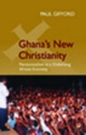 Ghana'S New Christianity