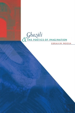 Bertrand.pt - Ghazali And The Poetics Of Imagination