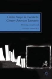 Ghetto Images In Twentieth Century American Literature