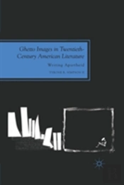 Ghetto Images In Twentieth-Century American Literature