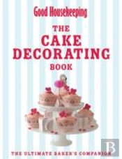 Ghk Complete Book Of Cake Decorating