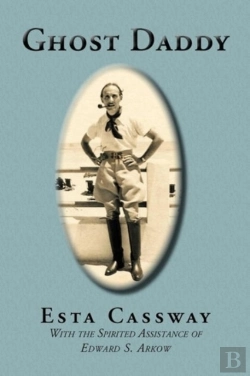 Bertrand.pt - Ghost Daddy: With The Spirited Assistance Of Edward S. Arkow