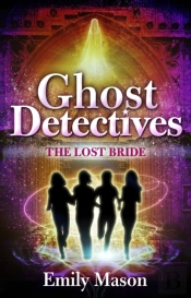 Ghost Detectives: The Lost Bride
