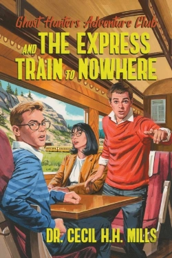 Bertrand.pt - Ghost Hunters Adventure Club And The Express Train To Nowhere