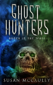 Ghost Hunters: Bones In The Wall