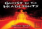 Ghost In The Headlights