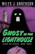 Ghost In The Lighthouse