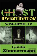 Ghost Investigator Volume 10