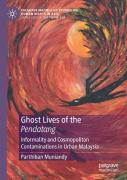 Ghost Lives Of The Pendatang